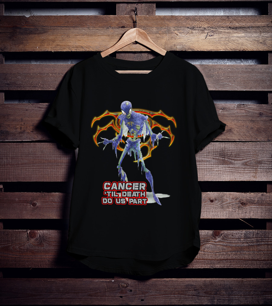 Cancer 'Til Death Do Us Part Spider Cancer Best Gift For Marvel Fans T-Shirt