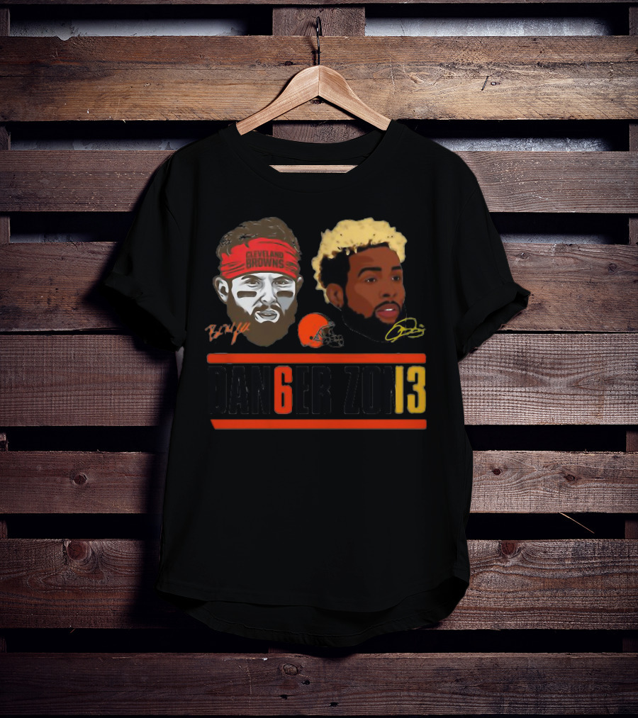 Cleveland Browns Baker Mayfield Odell Beckham Jr Danger Zone 6 And 13 T-Shirt