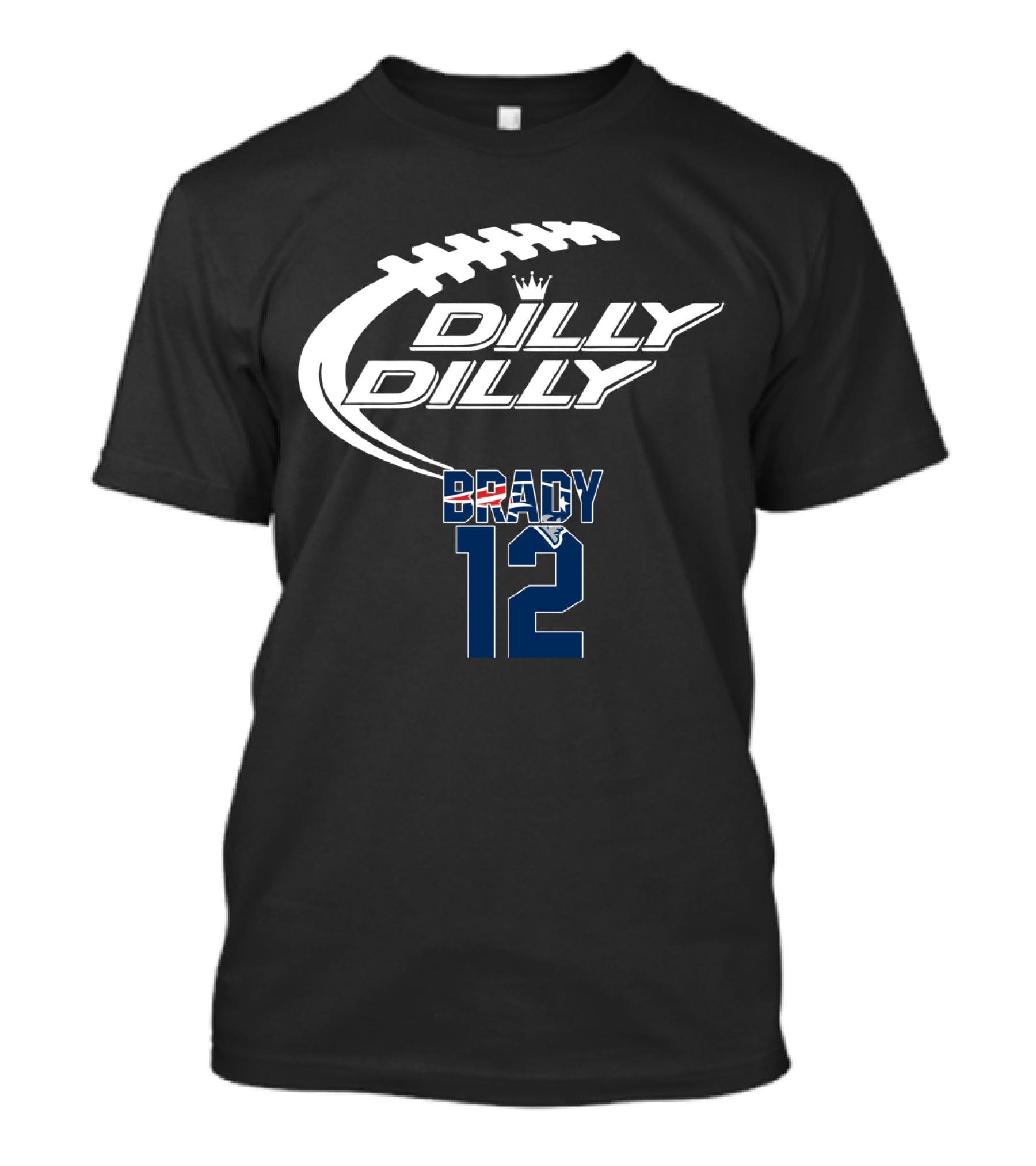 Dilly Dilly Tom Brady 12 New England Patriots Football T-Shirt