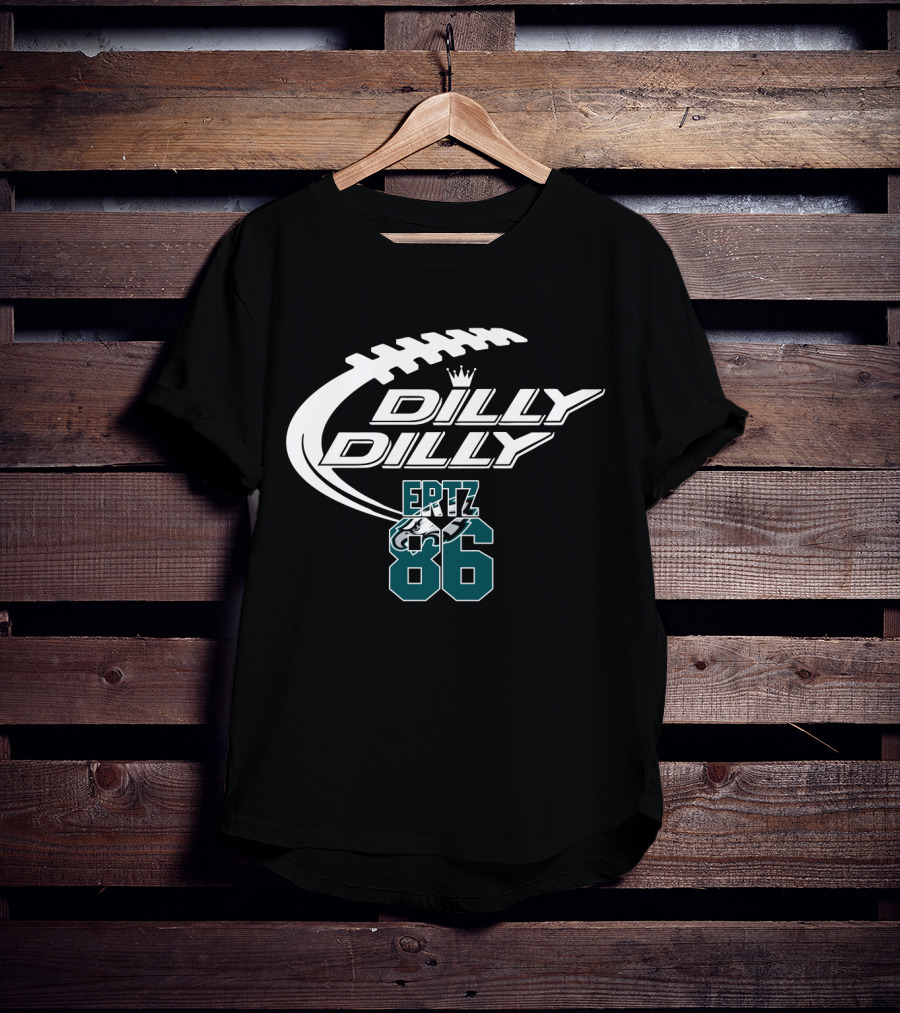 Dilly Dilly Philadelphia Eagles Ertz 86 Football T-Shirt