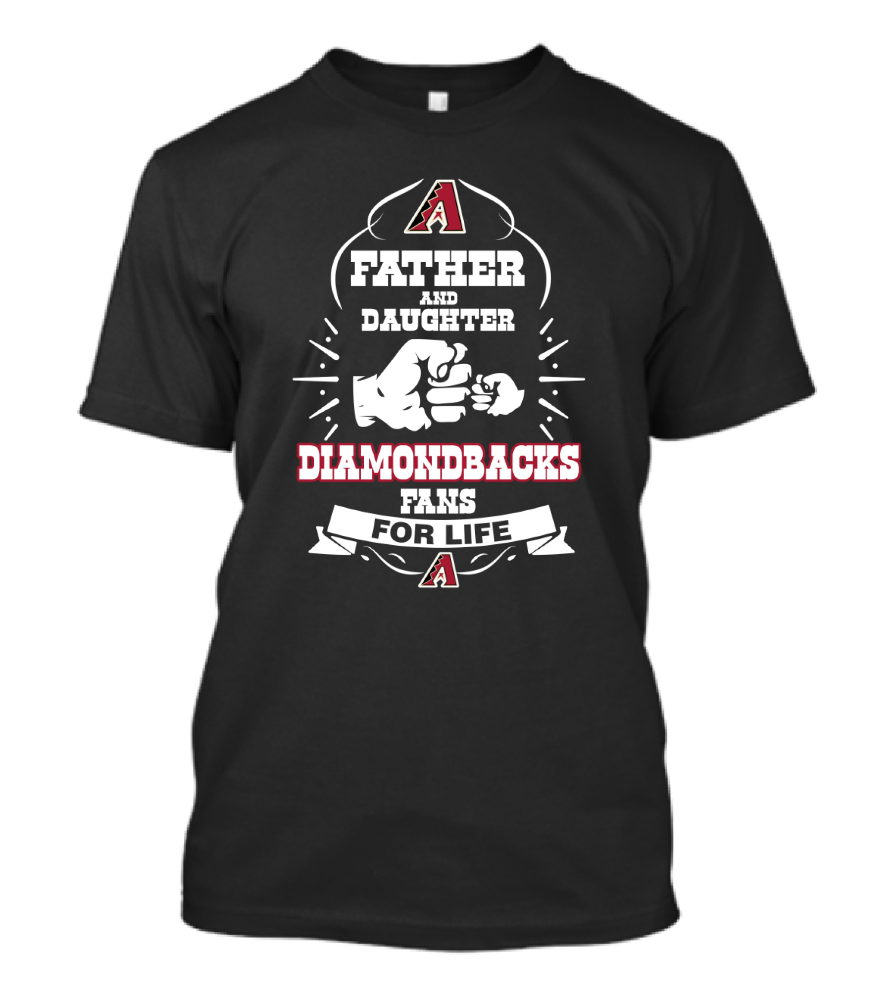 Father And Daughter Arizona Diamondbacks Fans For Life T-Shirt