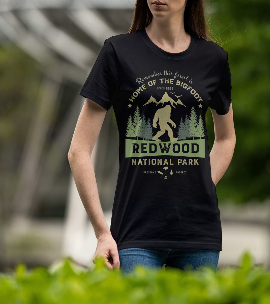 Redwood National Park Bigfoot Home Estd 1968 Preserve Protect T-Shirt