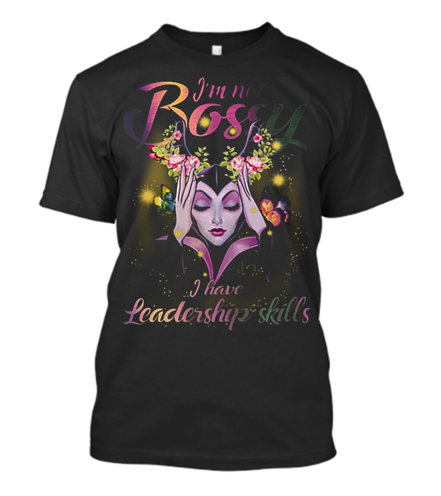 Maleficent I'm Not Bossy I Have Leadership Skills Floral T-Shirt