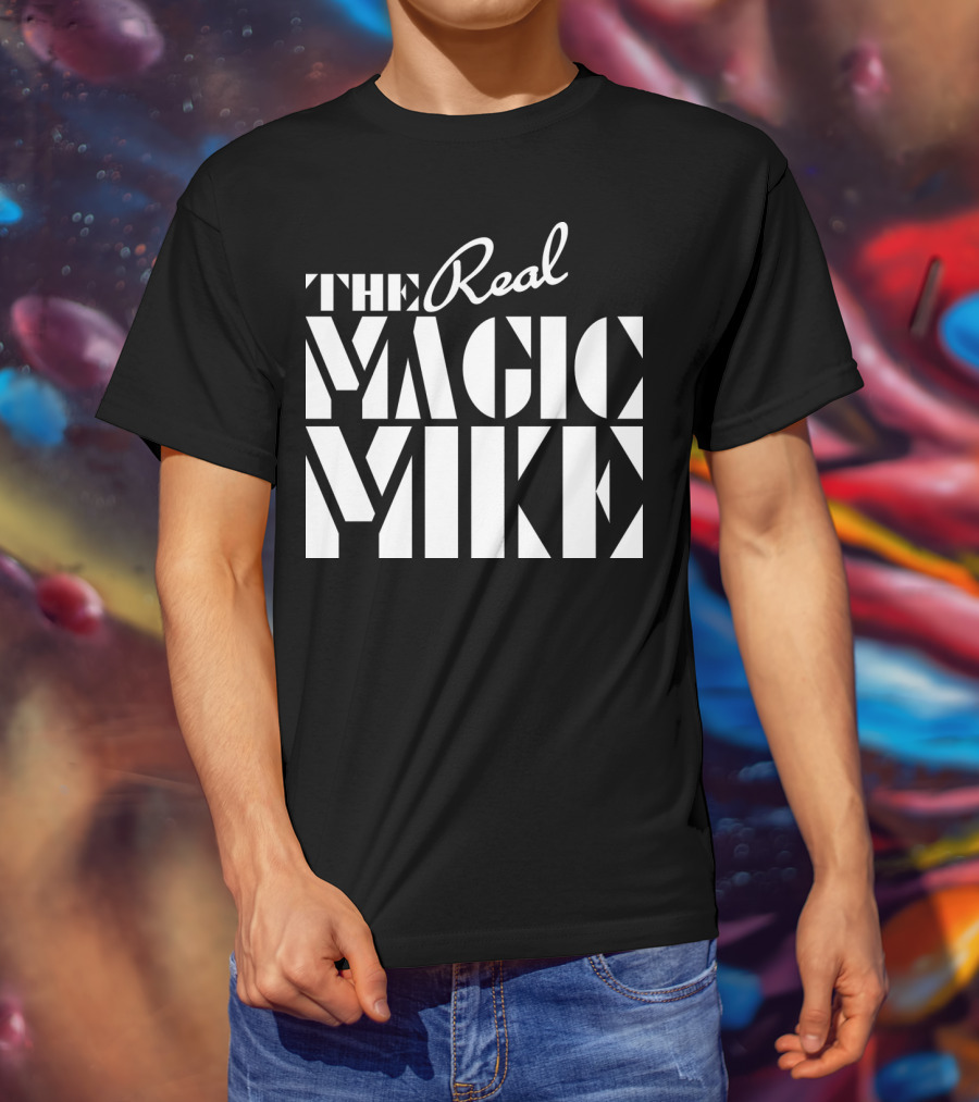 The Real Magic Mike T-Shirt