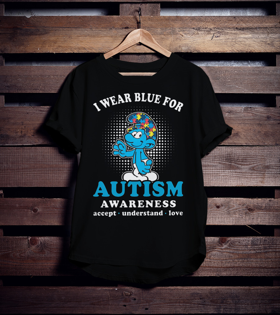 The Smurfs I Wear Blue For Autism Awareness Accept Understand Love T-Shirt
