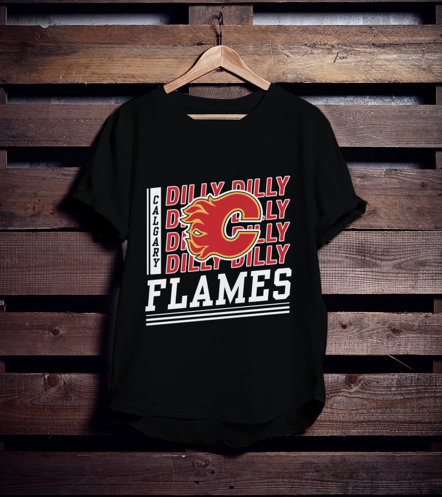 Calgary Flames Dilly Dilly Hockey Fan T-Shirt