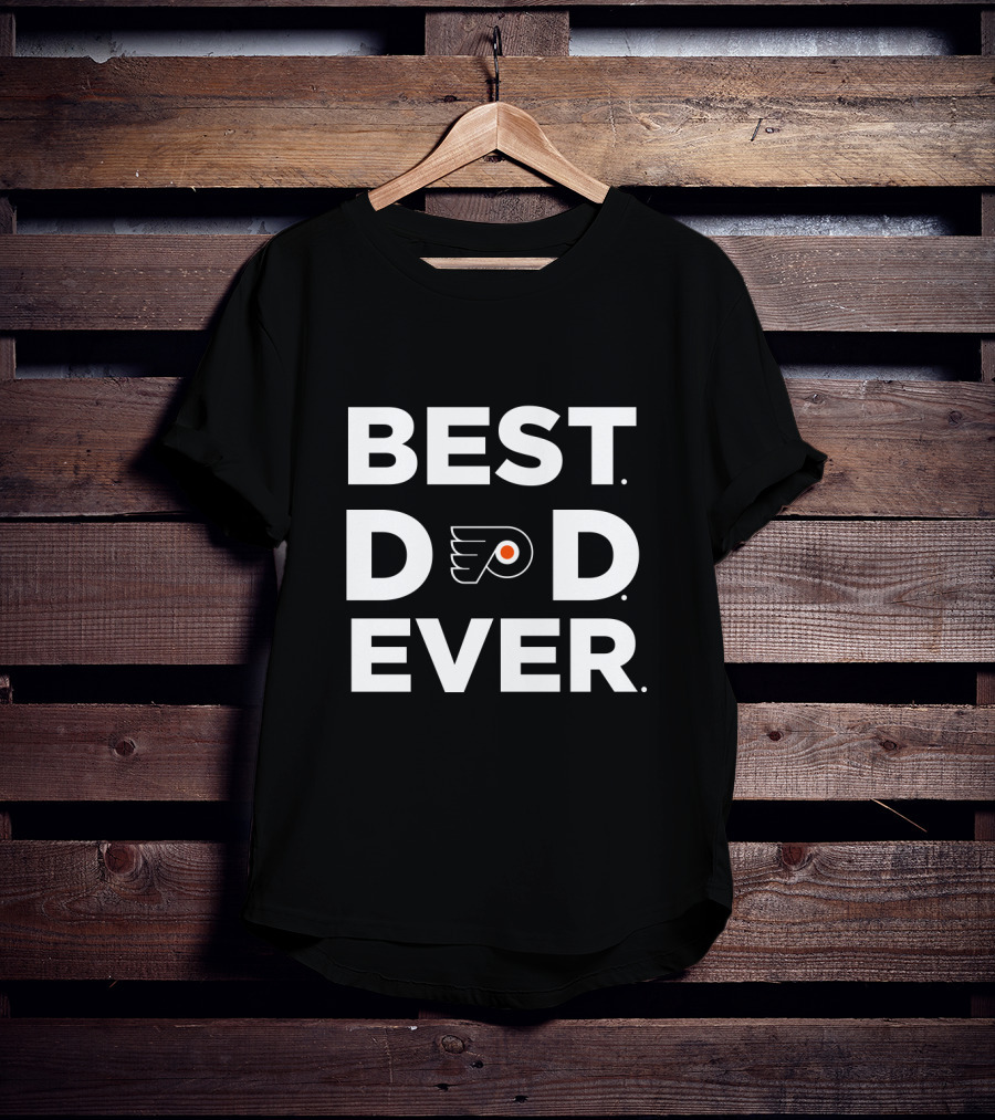 Best Dad Ever Philadelphia Flyers Hockey Fan Celebrates Flyers T-Shirt