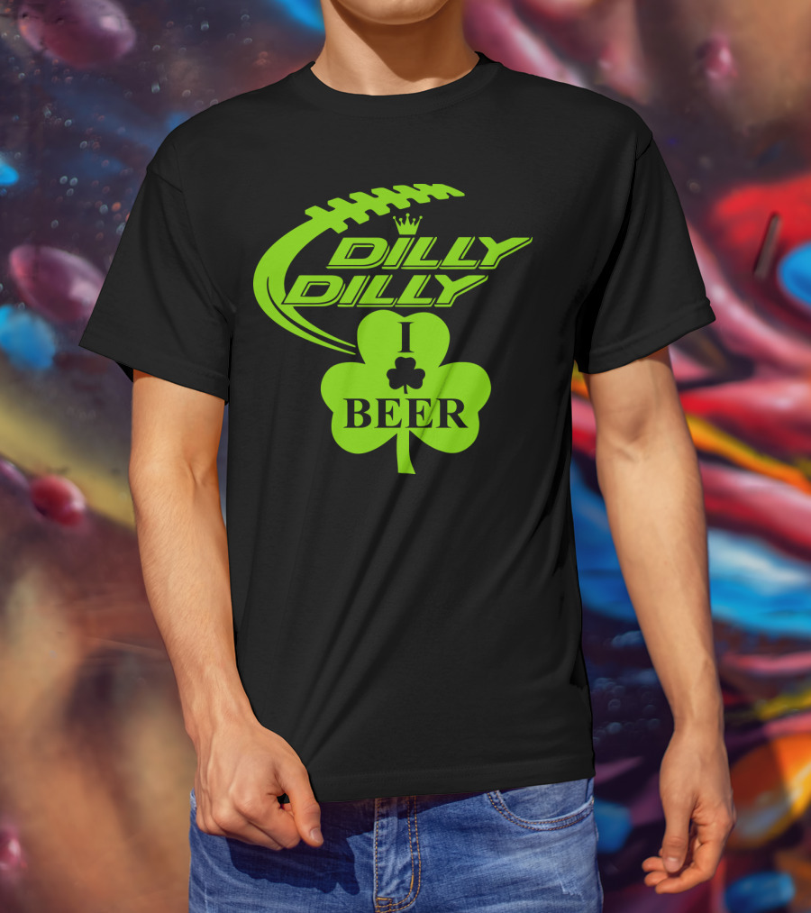 Dilly Dilly I Shamrock Beer Football St Patricks Day T-Shirt