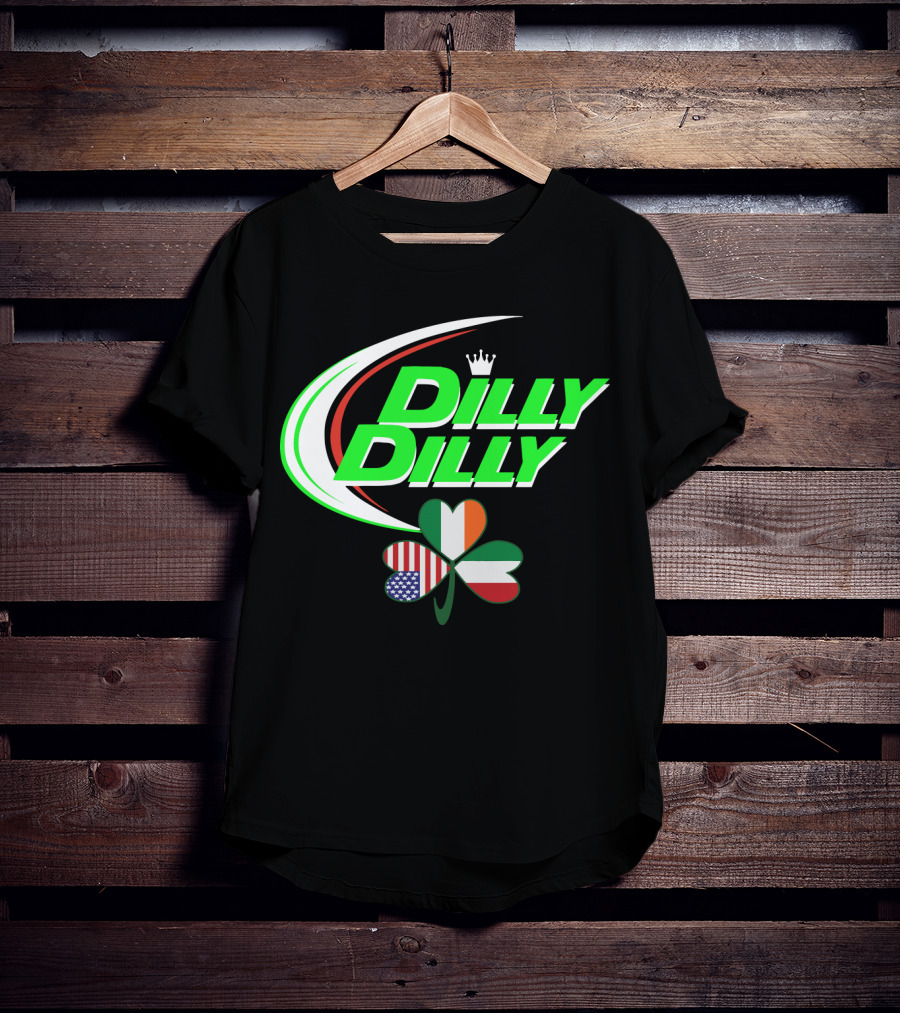 Dilly Dilly Crown With Italian Irish American Flag Shamrock T-Shirt