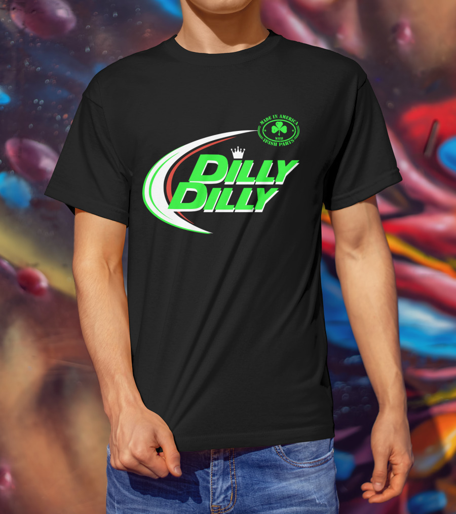 Dilly Dilly Made In America With Irish Parts Shamrock Crown T-Shirt