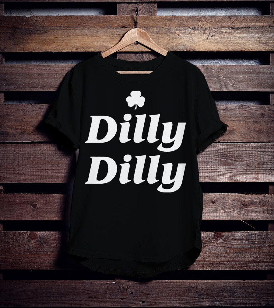 Dilly Dilly St. Patrick's Day Shamrock T-Shirt