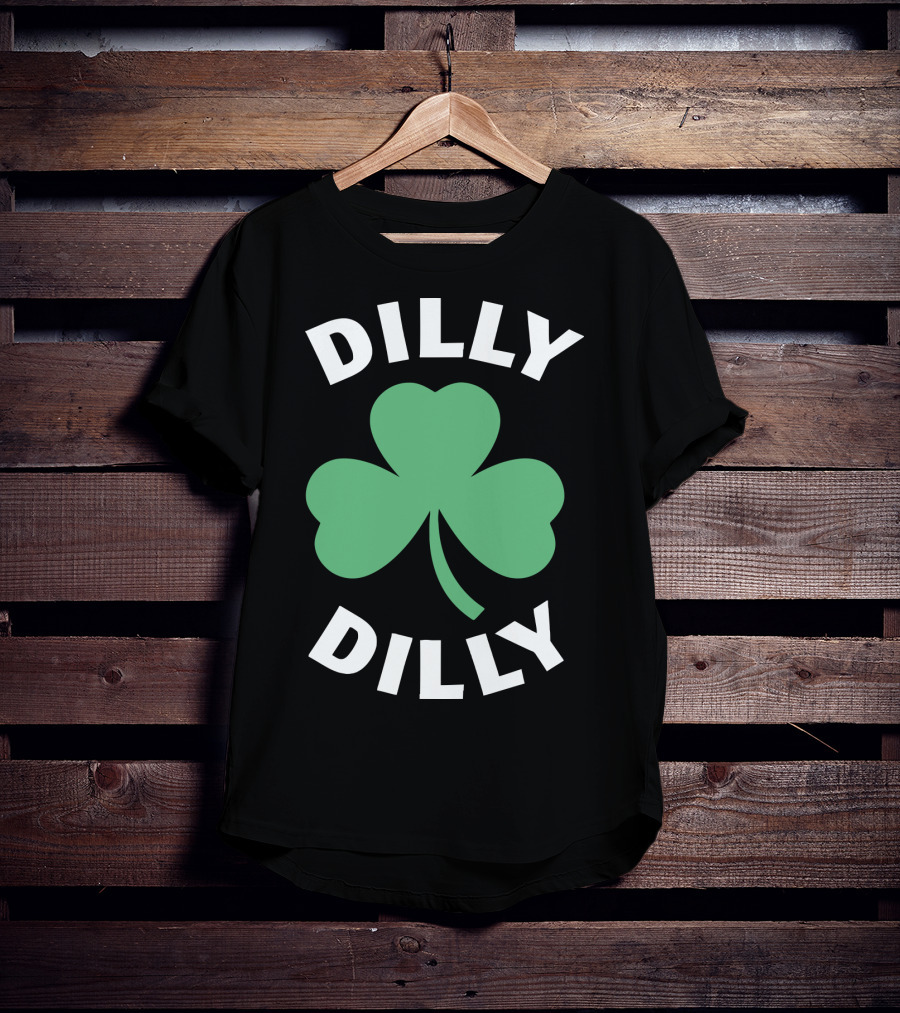 Dilly Dilly Shamrock Clover St Patrick's Day Festive Luck T-Shirt