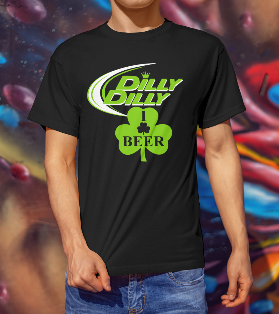 St Patricks Day Dilly Dilly I Love Beer Clover Green Shamrock T-Shirt
