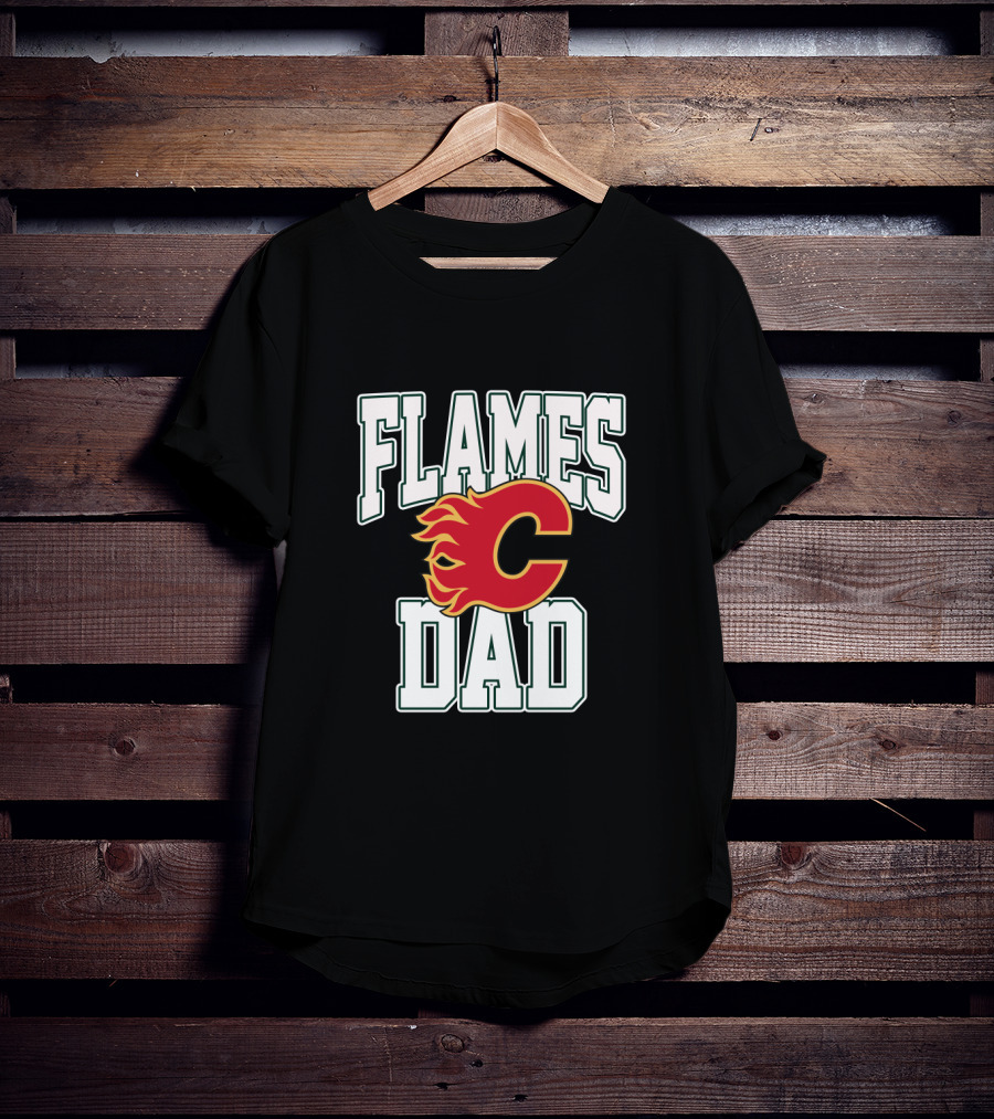 Flames Dad Calgary Flames Team T-Shirt