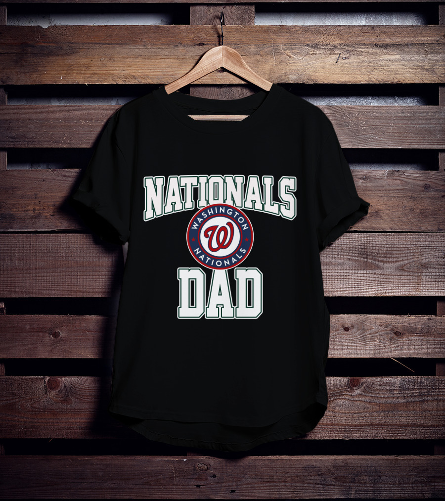 Washington Nationals Dad Nationals T-Shirt