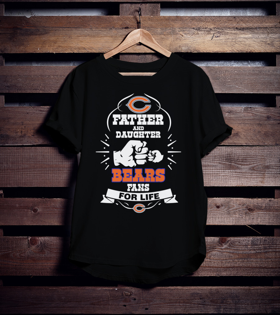 Father And Daughter Bears Fans For Life T-Shirt