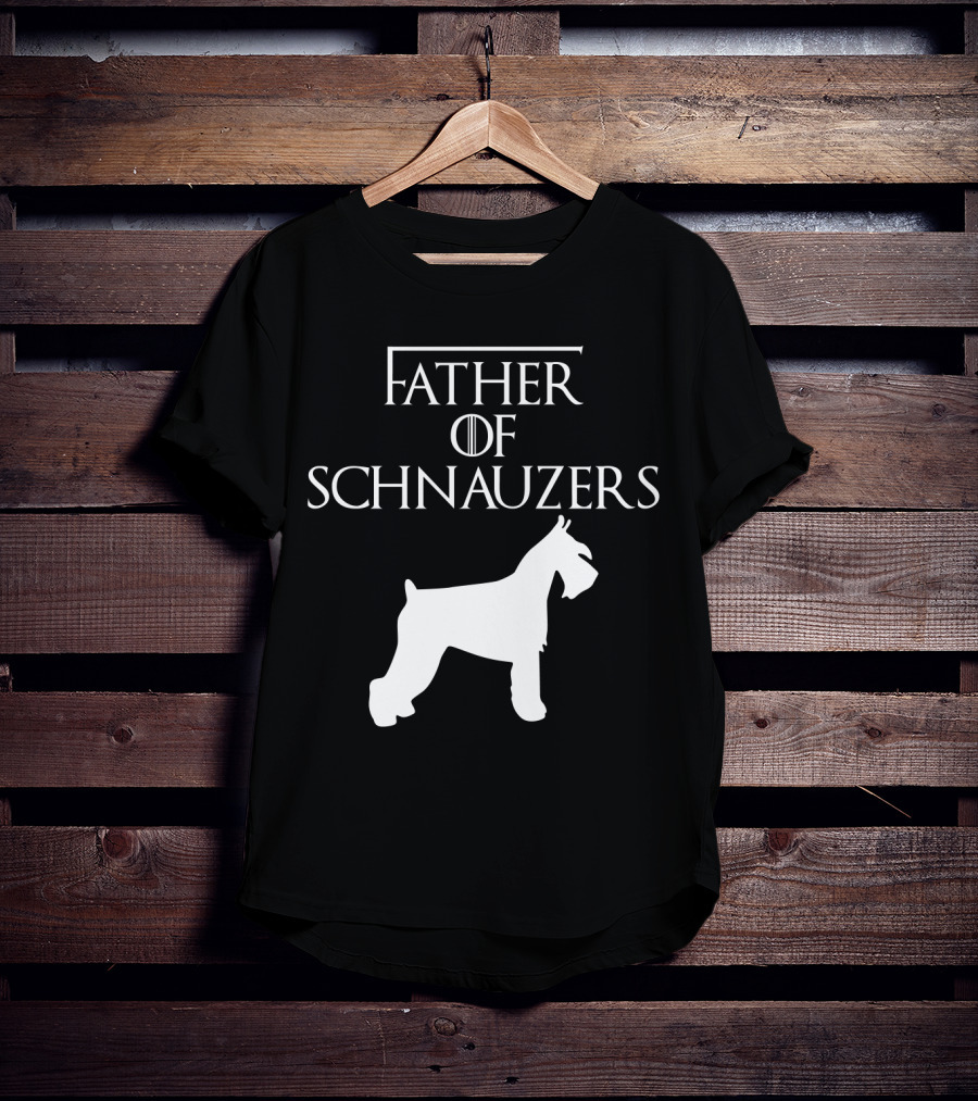 Father Of Schnauzers Game Of Thrones Style T-Shirt