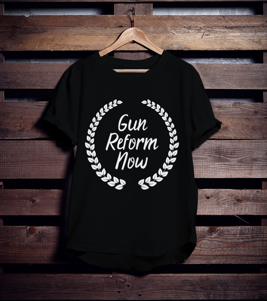 Gun Reform Now Anti Guns Laurel Wreath T-Shirt