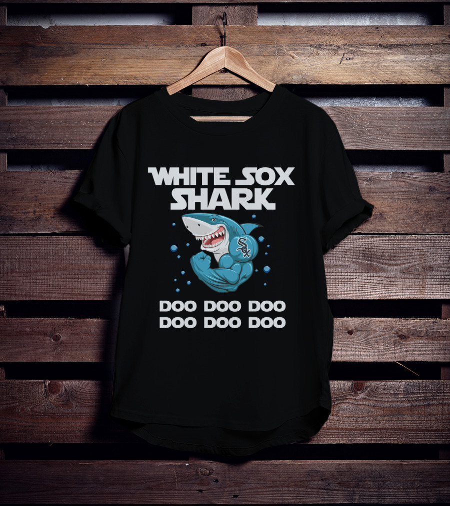 White Sox Shark Doo Doo Doo With Chicago Baseball T-Shirt