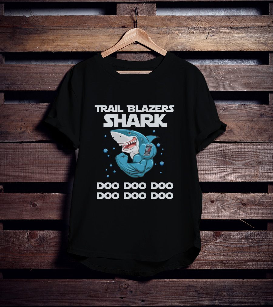 Trail Blazers Shark Doo Doo Doo Nba T-Shirt