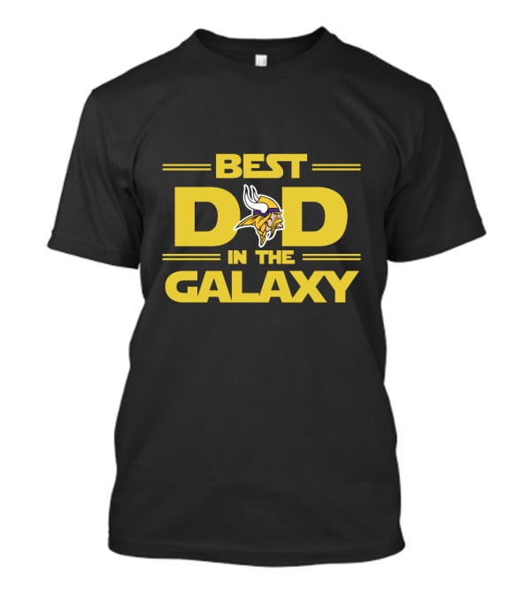 Best Dad In The Galaxy Minnesota Vikings Edition T-Shirt