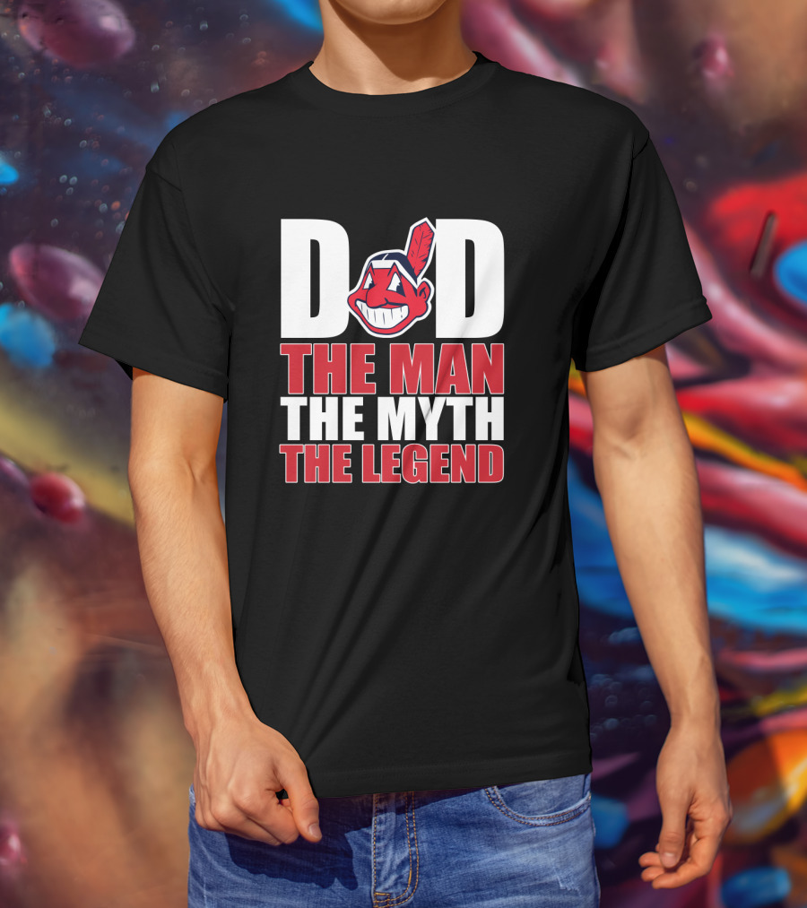 Dad The Man The Myth The Legend Indians T-Shirt