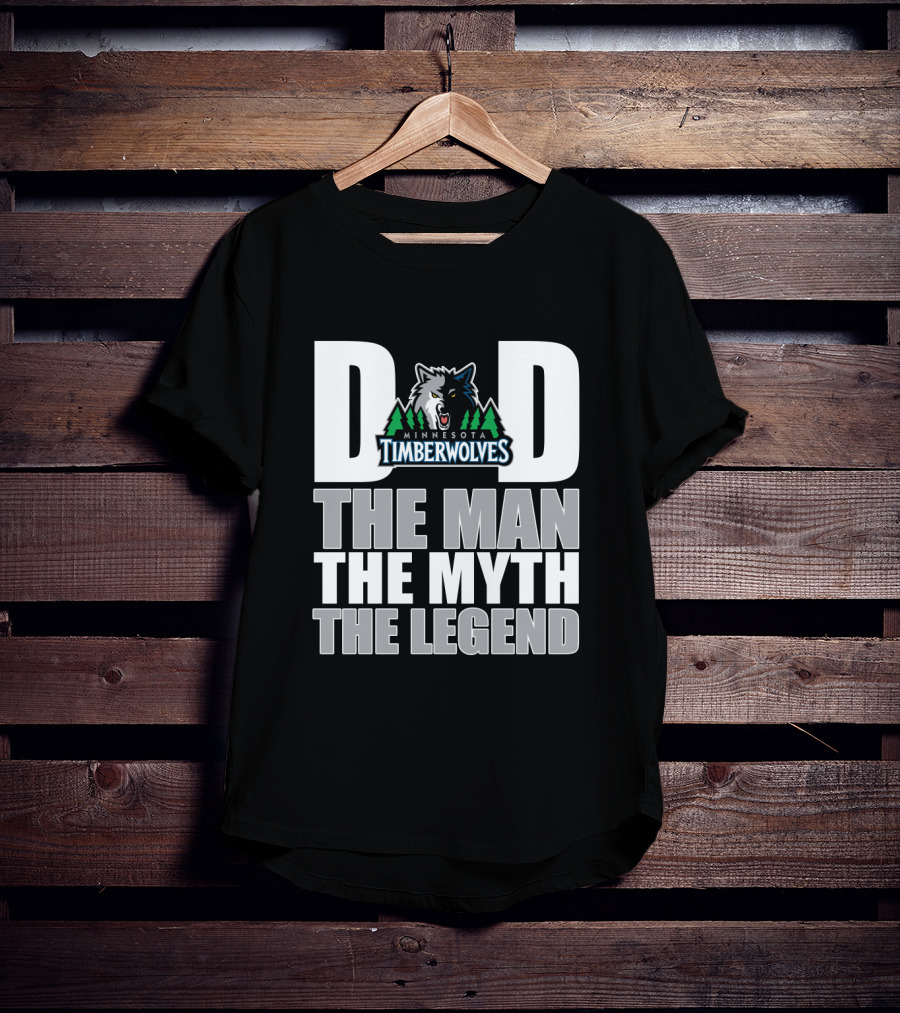 Minnesota Timberwolves Dad The Man The Myth The Legend T-Shirt