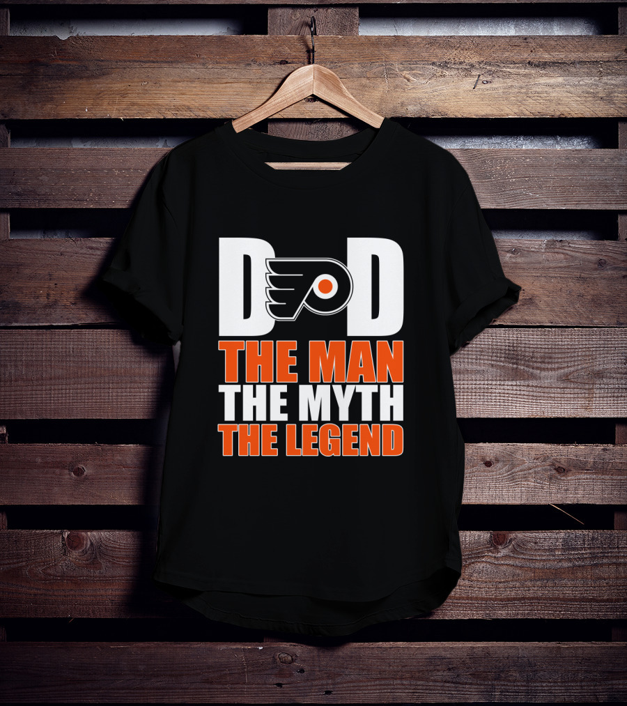 Philadelphia Flyers Dad The Man The Myth The Legend T-Shirt