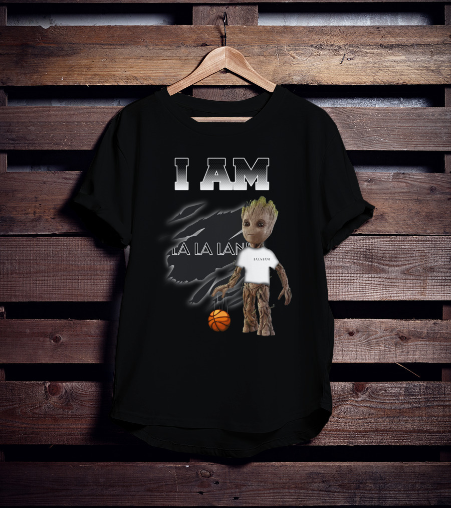 I Am La La Land Basketball Fan Groot T-Shirt