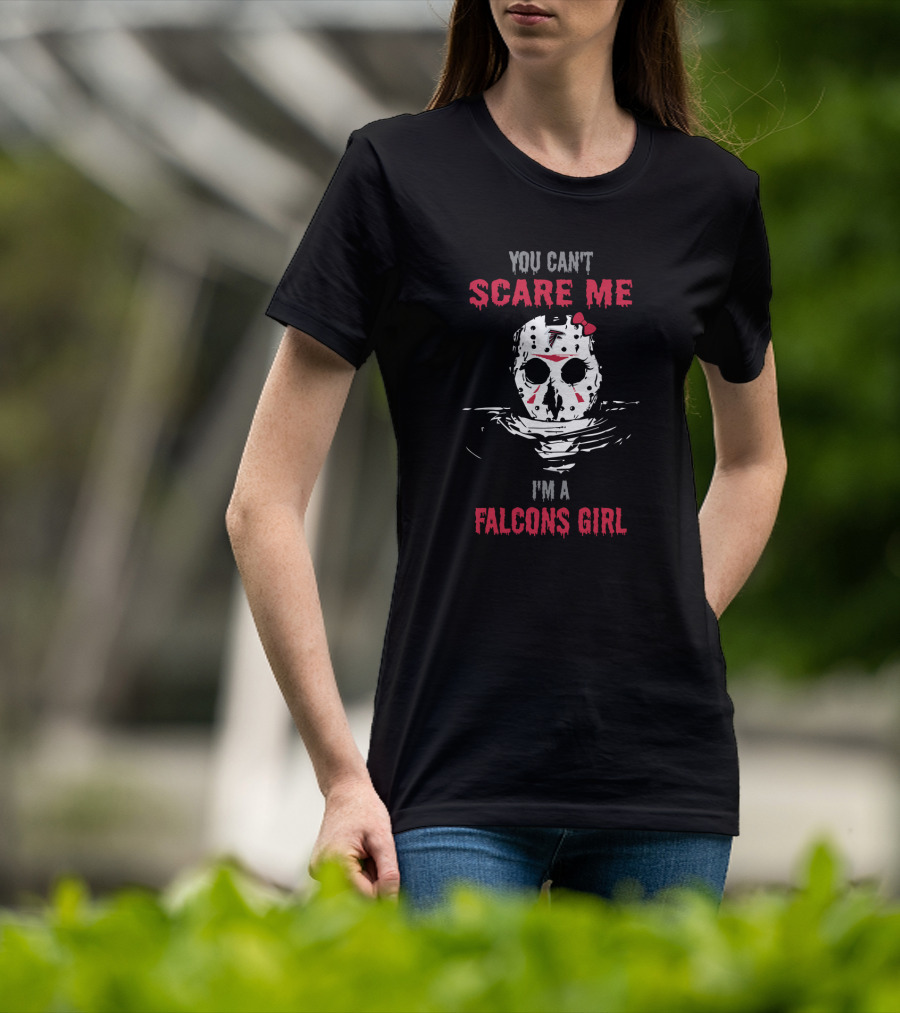 You Can't Scare Me I'm A Falcons Girl Jason Voorhees T-Shirt