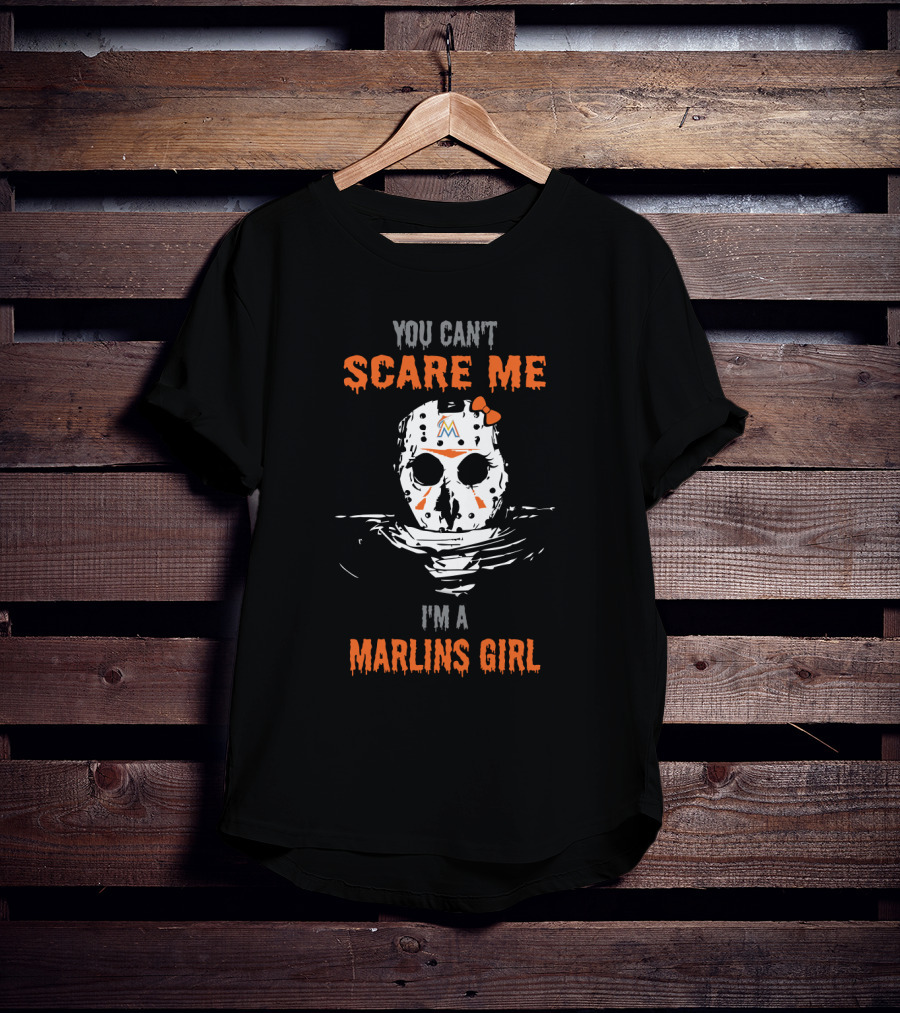 You Can't Scare Me Jason Voorhees Miami Marlins Girl T-Shirt