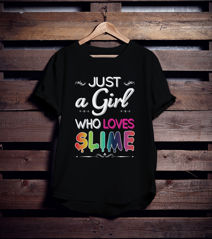 Just A Girl Who Loves Slime Rainbow Drip T-Shirt