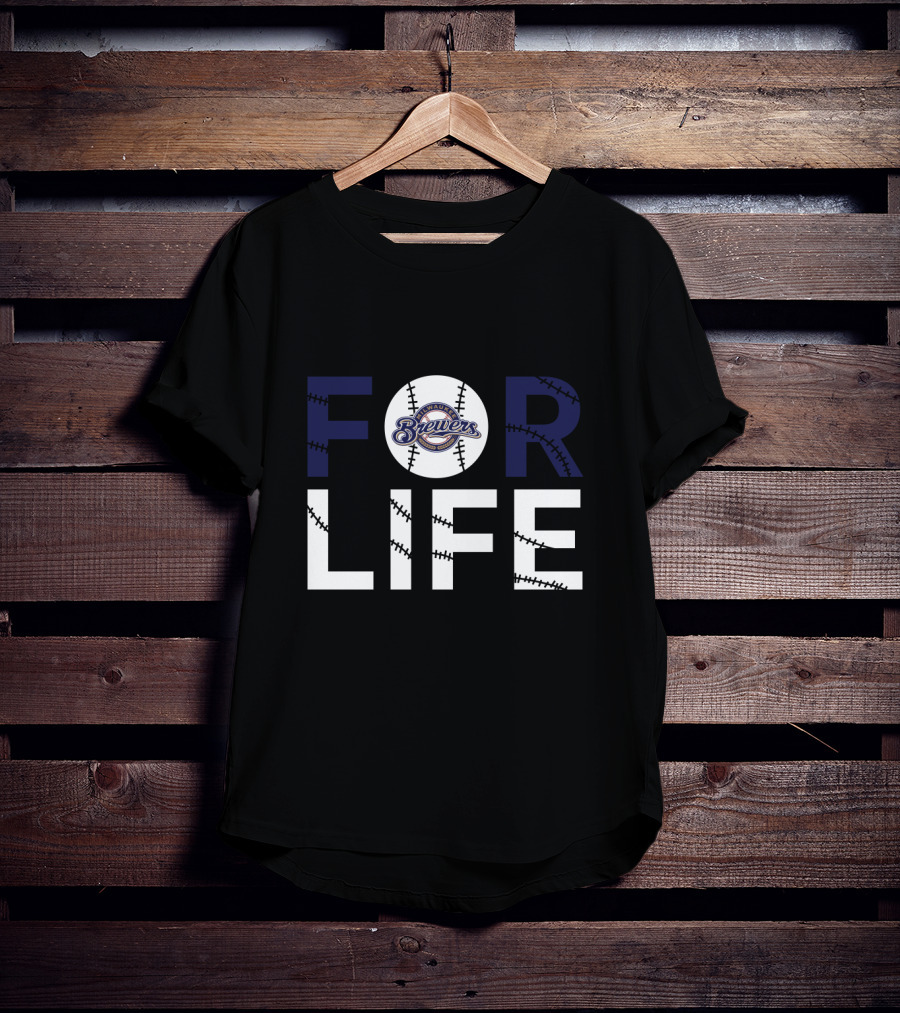 Milwaukee Brewers Baseball For Life T-Shirt