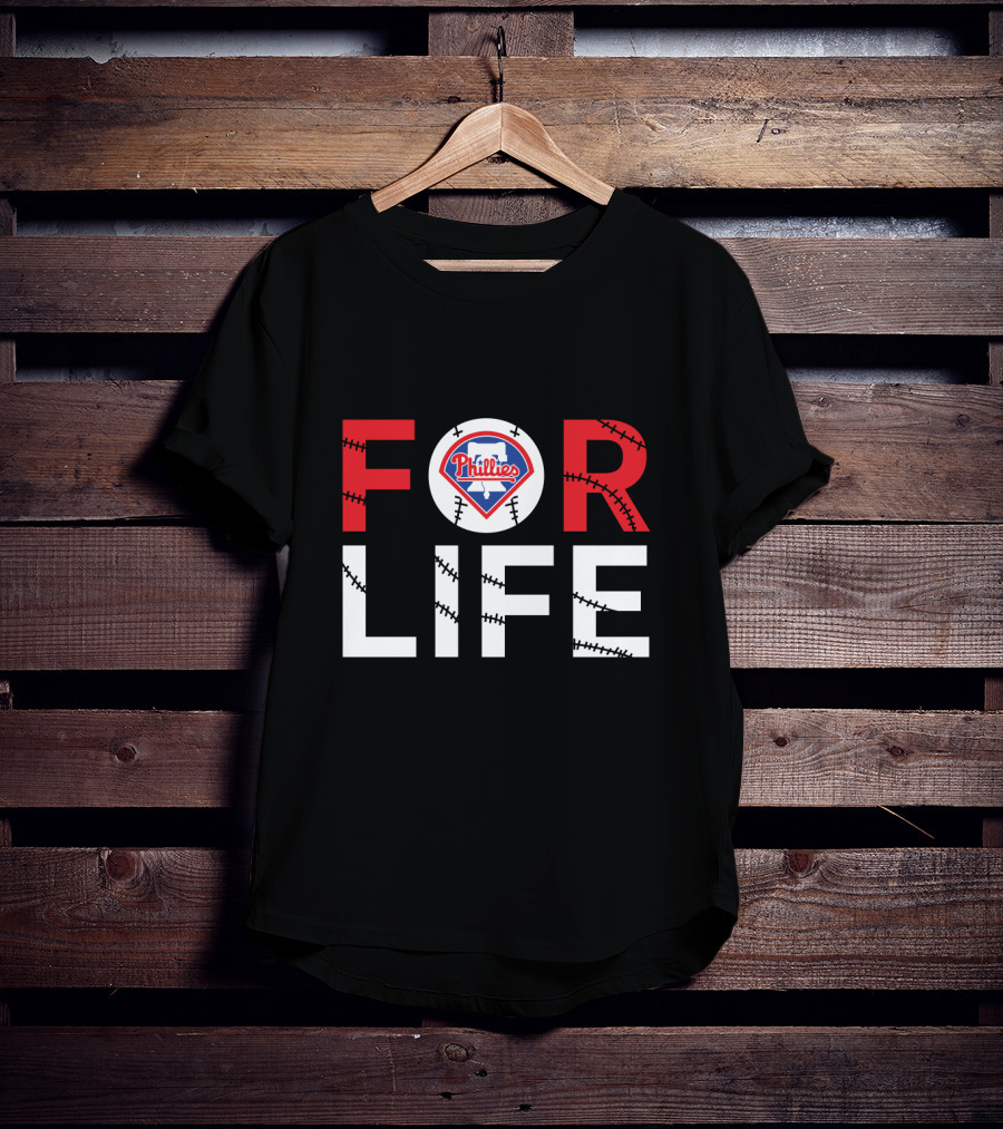 Philadelphia Phillies Baseball For Life Fan Loyalty T-Shirt