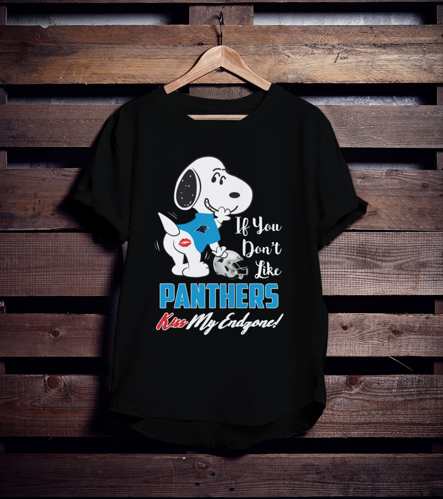 Snoopy If You Don't Like Panthers Kiss My Endzone Carolina Panthers Fans T-Shirt