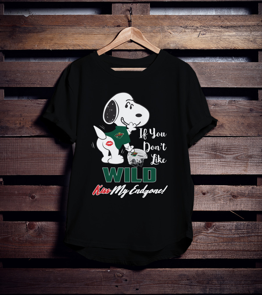 If You Don't Like Minnesota Wild Kiss My Endzone Snoopy Fans T-Shirt