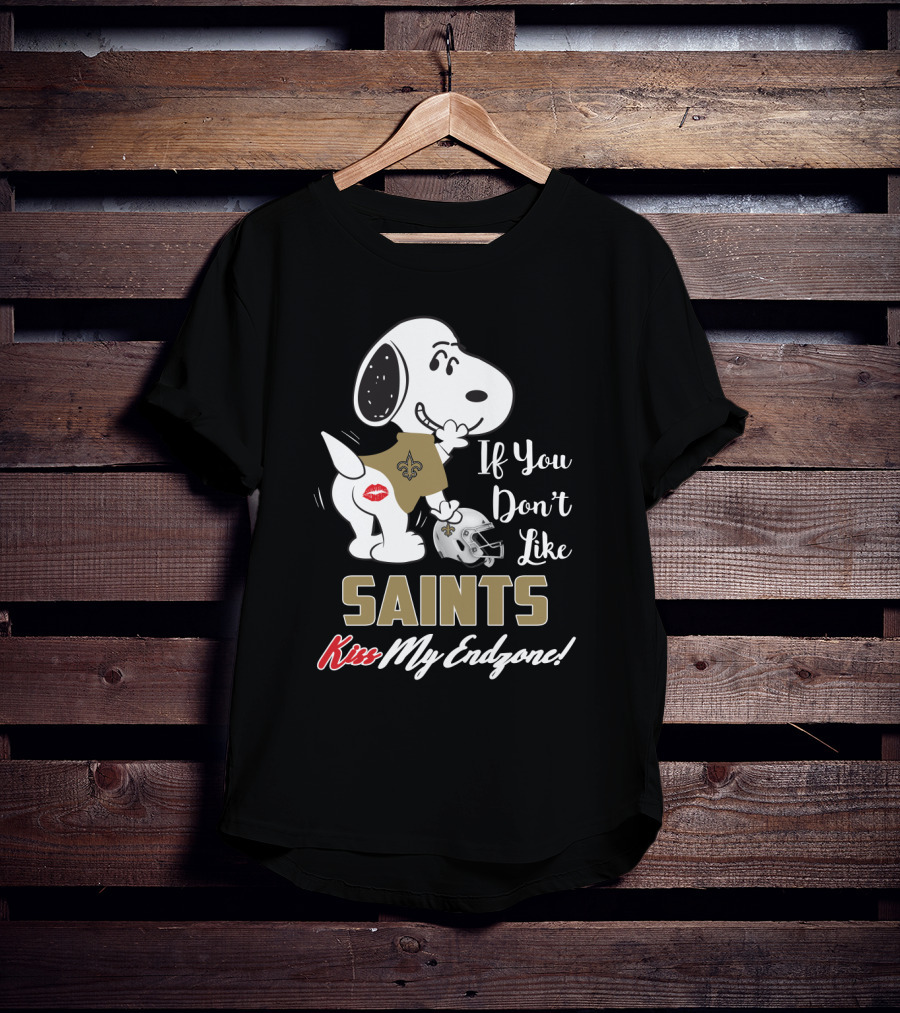 Snoopy If You Don't Like Saints Kiss My Endzone T-Shirt