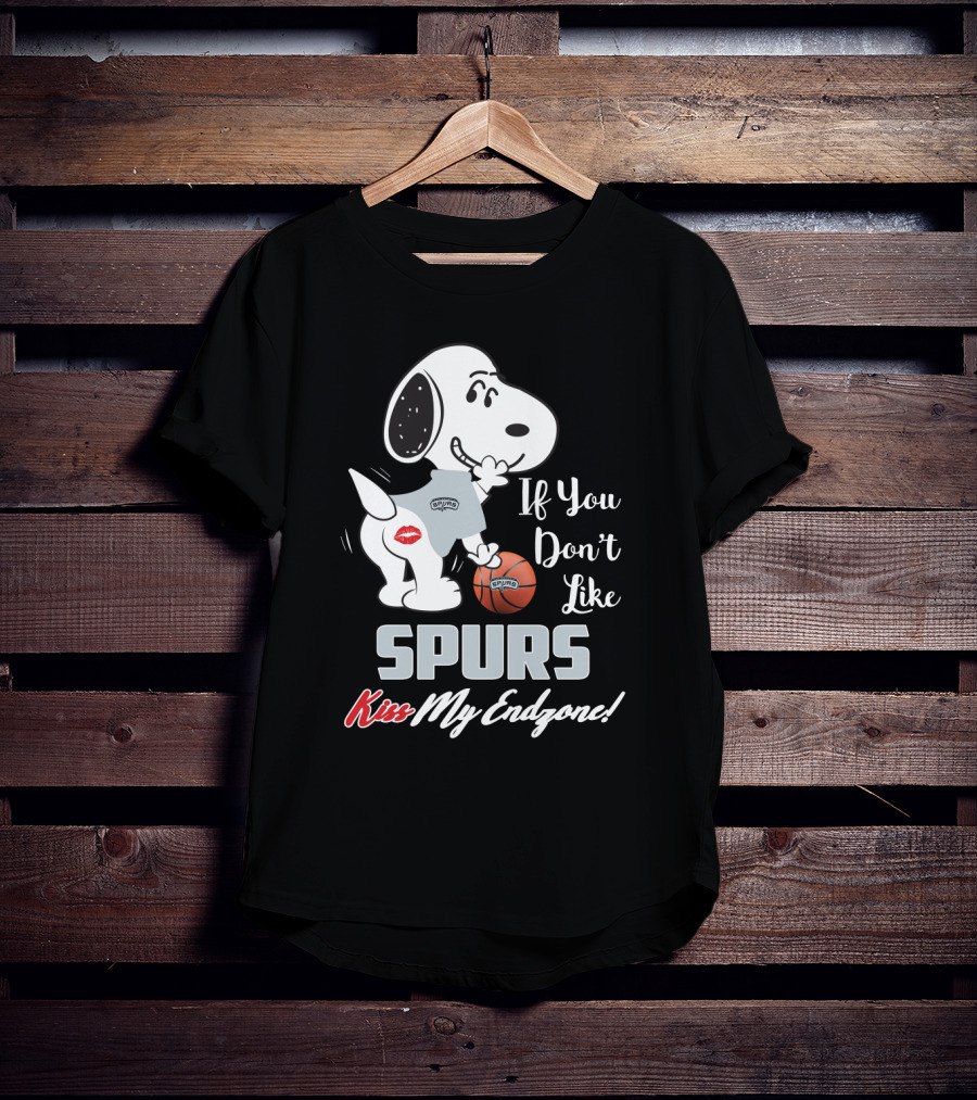Snoopy If You Don’t Like Spurs Kiss My Endzone San Antonio Spurs Fans T-Shirt