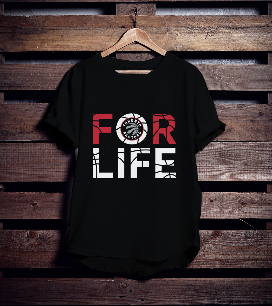 Toronto Raptors Basketball For Life Fans T-Shirt