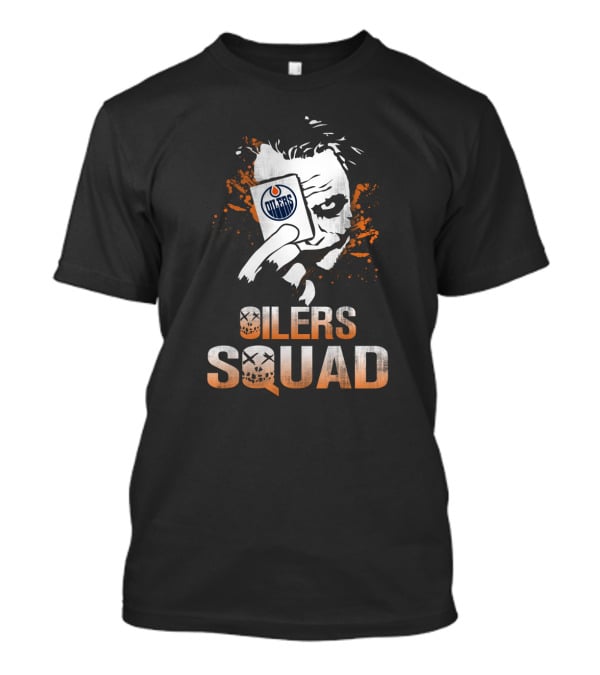 Oilers Squad Joker Card Edmonton Oilers Fans T-Shirt