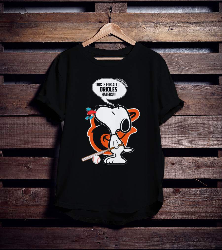 Snoopy Baseball Baltimore Orioles Haters T-Shirt