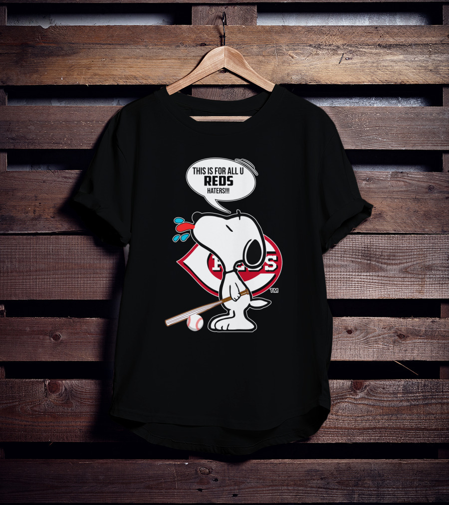 Snoopy Reds Baseball Fans Cincinnati Reds Haters T-Shirt