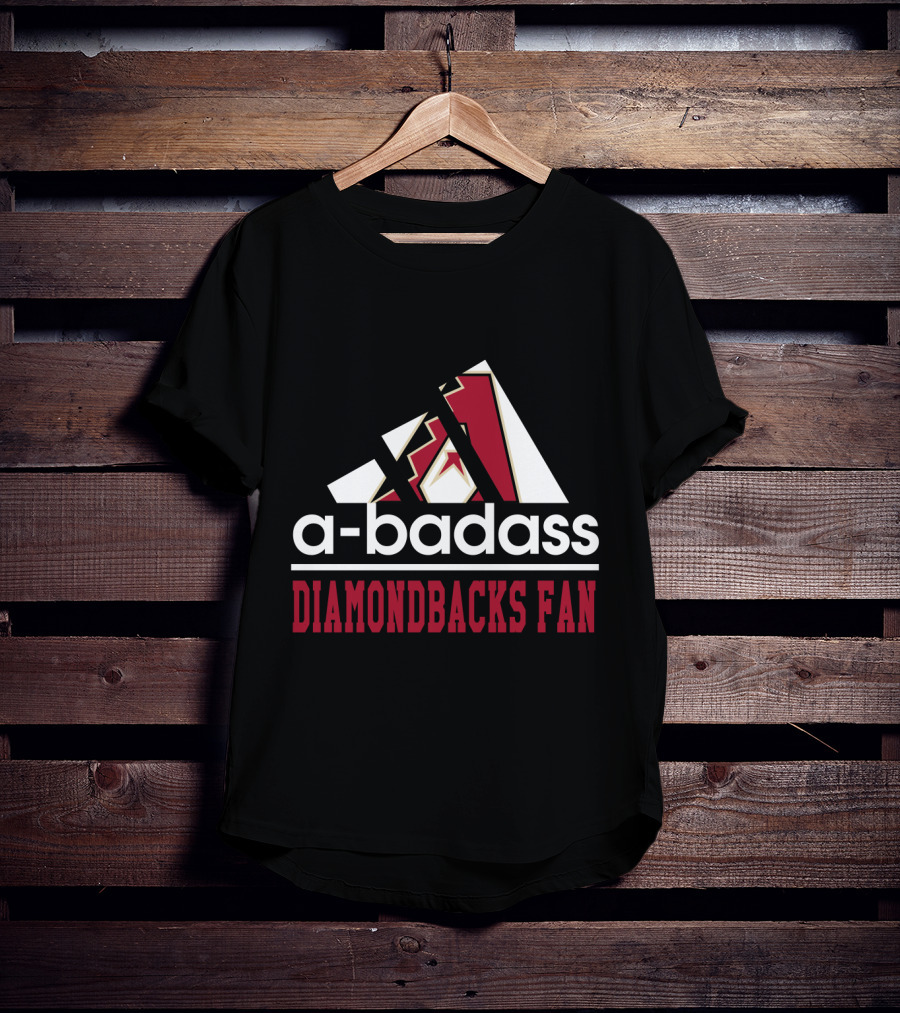 Arizona Diamondbacks A-Badass Diamondbacks Fan T-Shirt