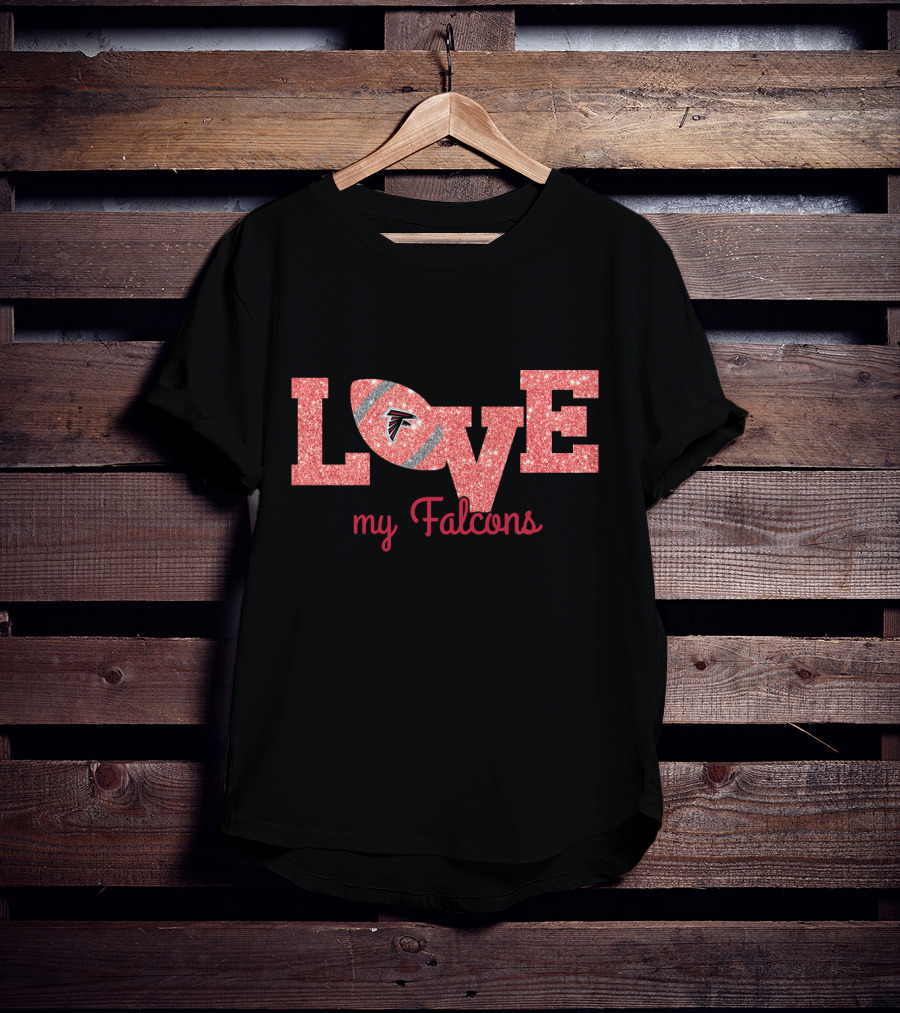 Atlanta Falcons Love Football Fans T-Shirt