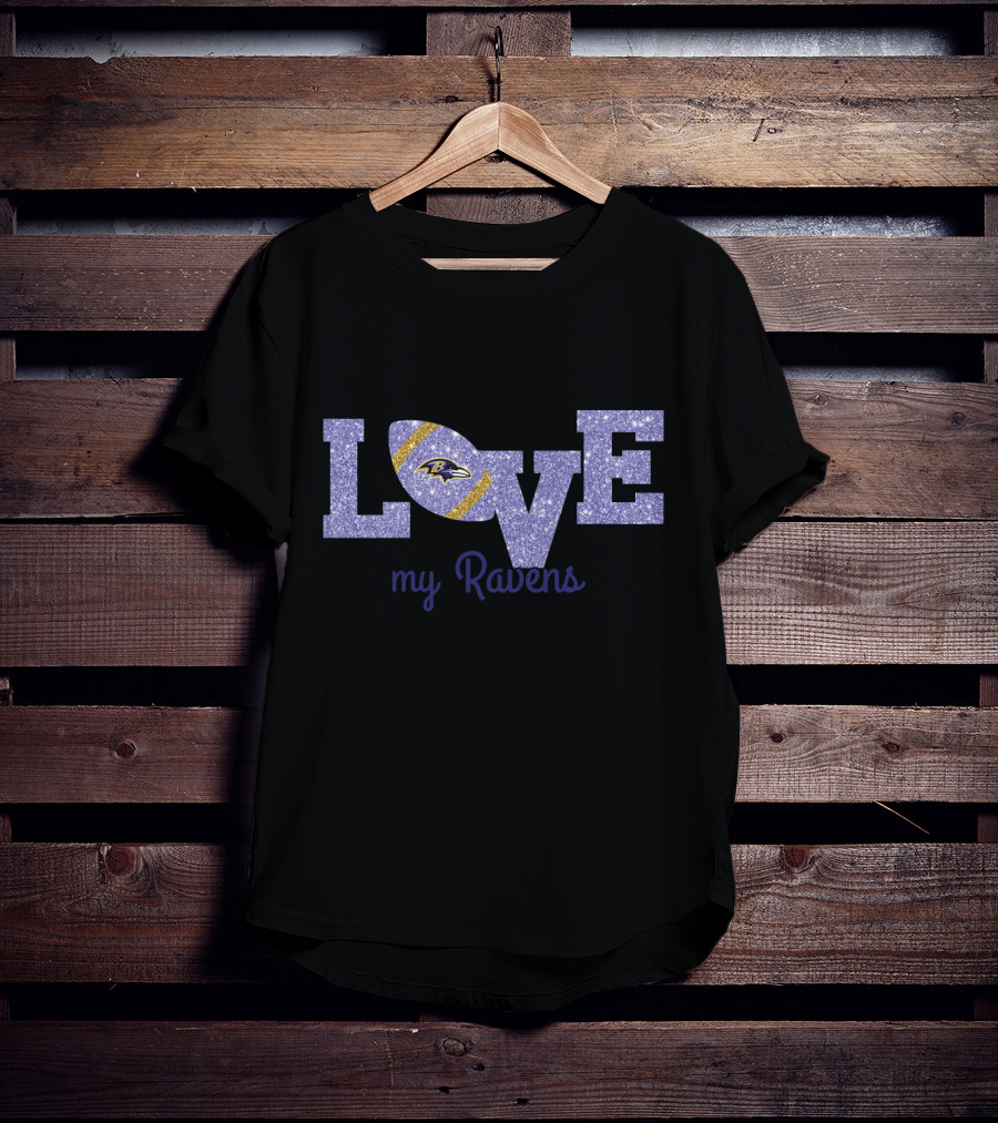 Glitter Love My Ravens Baltimore Ravens Fan T-Shirt