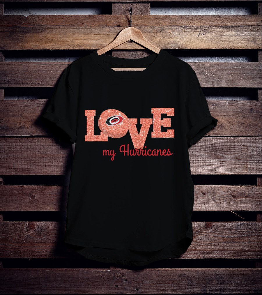 Love My Hurricanes Glitter Logo For Carolina Hurricanes Fans T-Shirt
