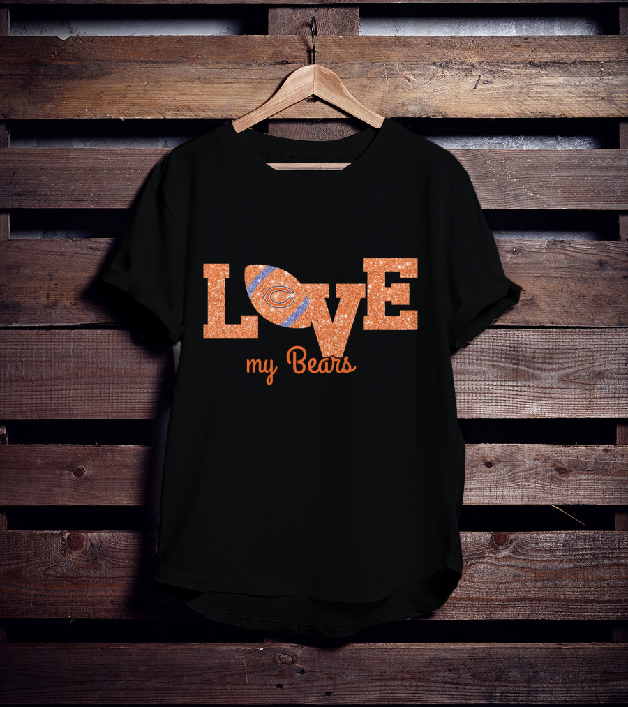 Chicago Bears Love My Bears Football T-Shirt