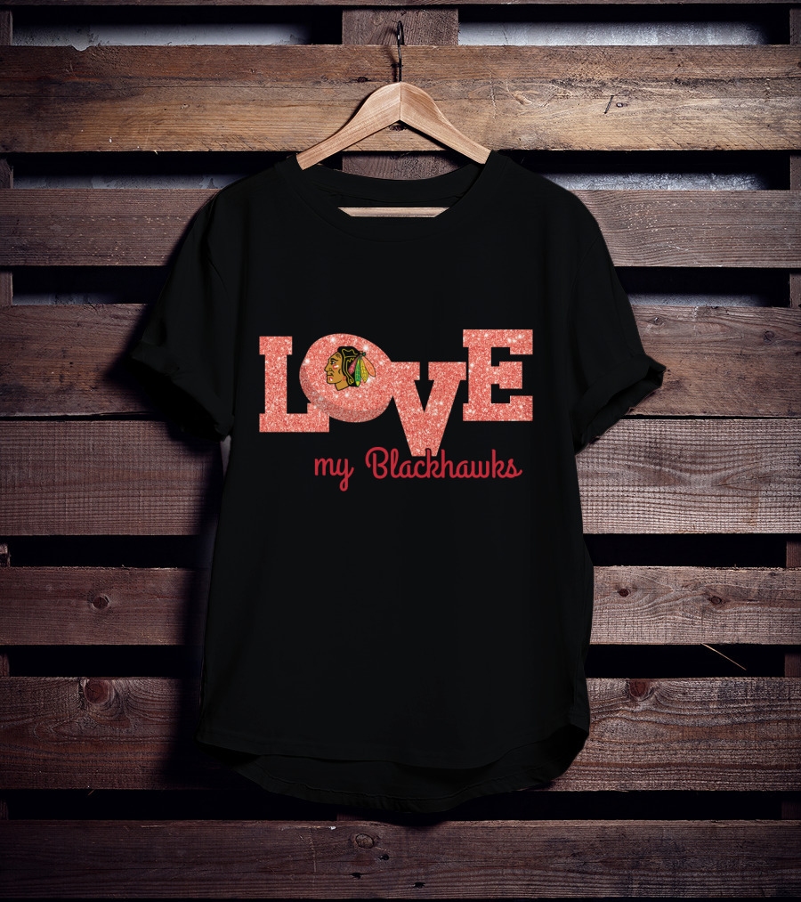 Love My Blackhawks Glitter Fans Chicago Blackhawks T-Shirt
