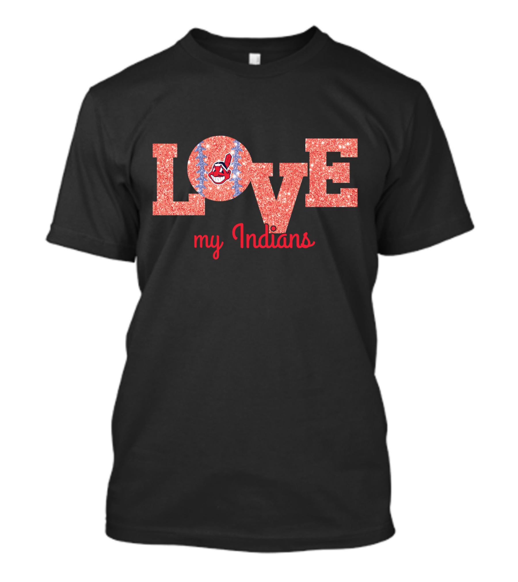 Love My Indians Glitter Design For Cleveland Baseball Fans T-Shirt