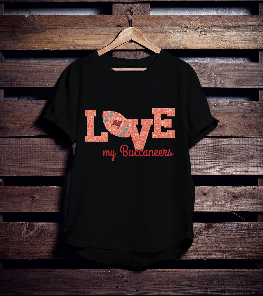 Love My Buccaneers Football T-Shirt